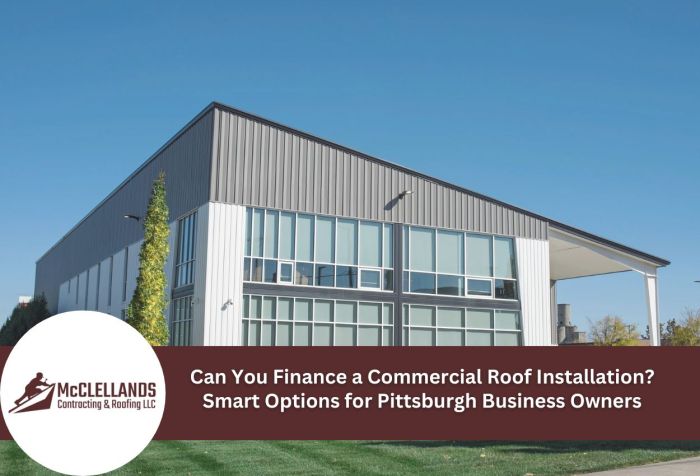 Commercial Roof Financing: Smart Options for Business Owners